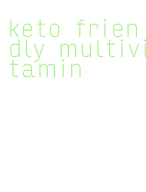 keto friendly multivitamin