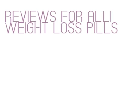 reviews for alli weight loss pills