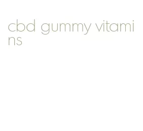 cbd gummy vitamins