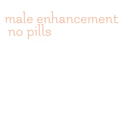 male enhancement no pills