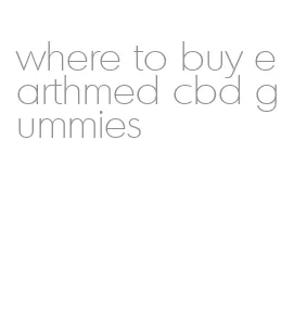 where to buy earthmed cbd gummies