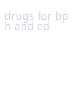 drugs for bph and ed