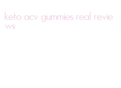 keto acv gummies real reviews