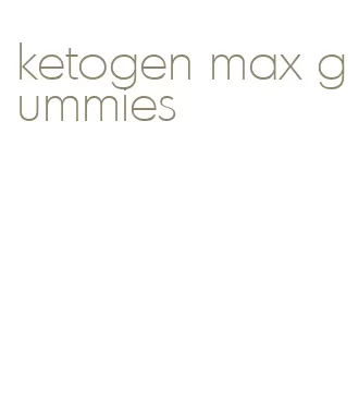 ketogen max gummies