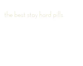the best stay hard pills