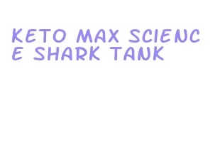 keto max science shark tank