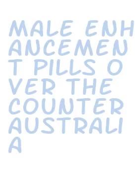 male enhancement pills over the counter australia