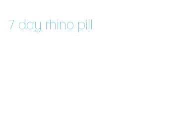 7 day rhino pill