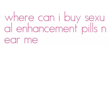 where can i buy sexual enhancement pills near me