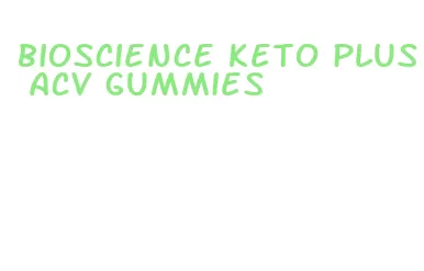 bioscience keto plus acv gummies