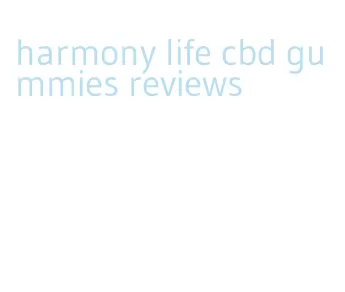 harmony life cbd gummies reviews