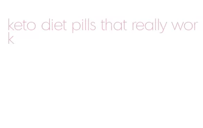 keto diet pills that really work