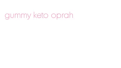 gummy keto oprah