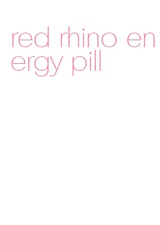 red rhino energy pill