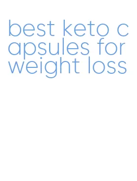 best keto capsules for weight loss