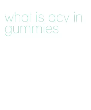 what is acv in gummies