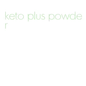 keto plus powder