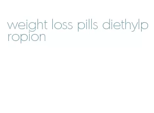 weight loss pills diethylpropion