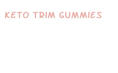 keto trim gummies