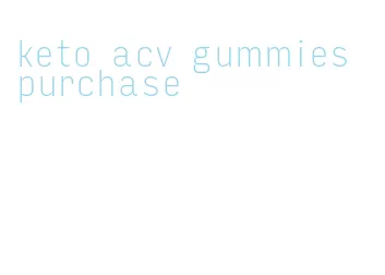 keto acv gummies purchase