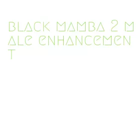 black mamba 2 male enhancement