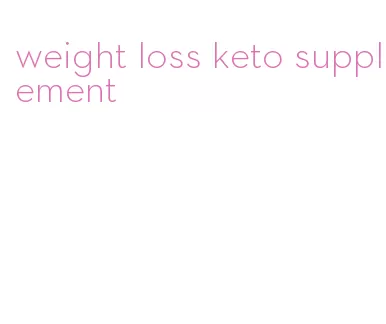 weight loss keto supplement