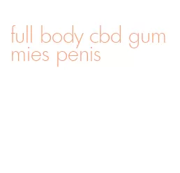 full body cbd gummies penis