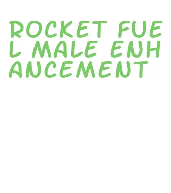 rocket fuel male enhancement