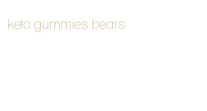 keto gummies bears