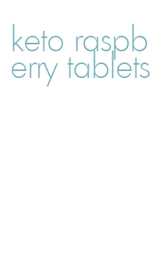 keto raspberry tablets