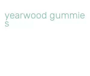 yearwood gummies