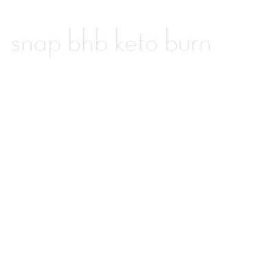 snap bhb keto burn