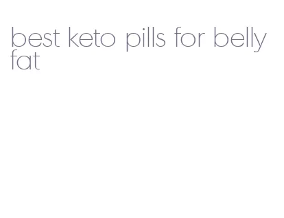 best keto pills for belly fat