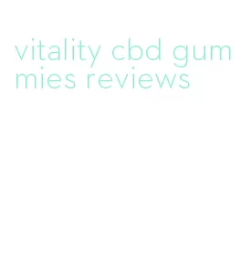 vitality cbd gummies reviews