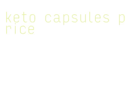 keto capsules price