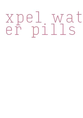 xpel water pills