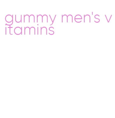 gummy men's vitamins