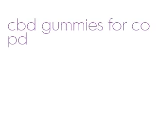 cbd gummies for copd