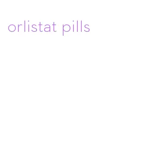 orlistat pills