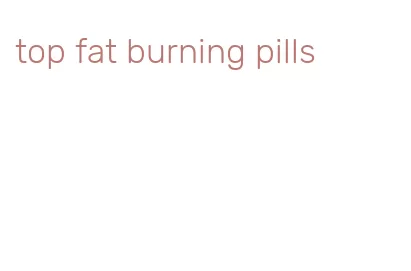 top fat burning pills