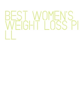 best women's weight loss pill