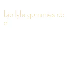 bio lyfe gummies cbd