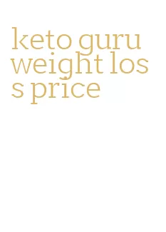 keto guru weight loss price