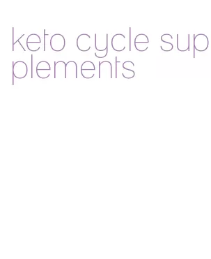 keto cycle supplements