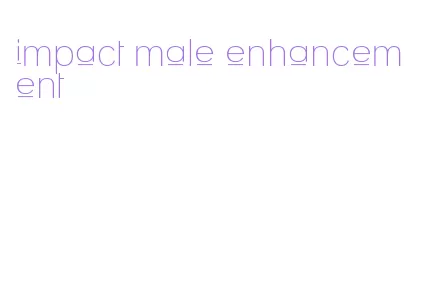 impact male enhancement