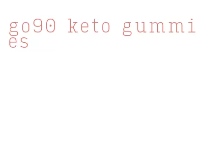 go90 keto gummies