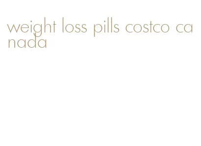 weight loss pills costco canada