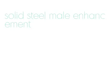 solid steel male enhancement