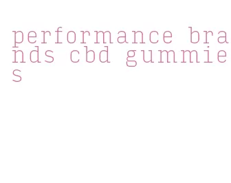 performance brands cbd gummies