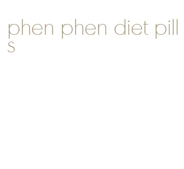 phen phen diet pills